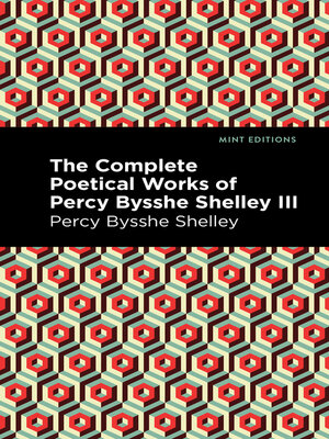 cover image of The Complete Poetical Works of Percy Bysshe Shelley Volume III